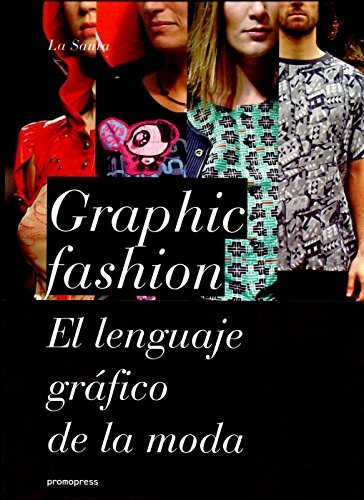 GRAPHIC FASHION DESIGN, ILLUSTRATION & TRENDS
