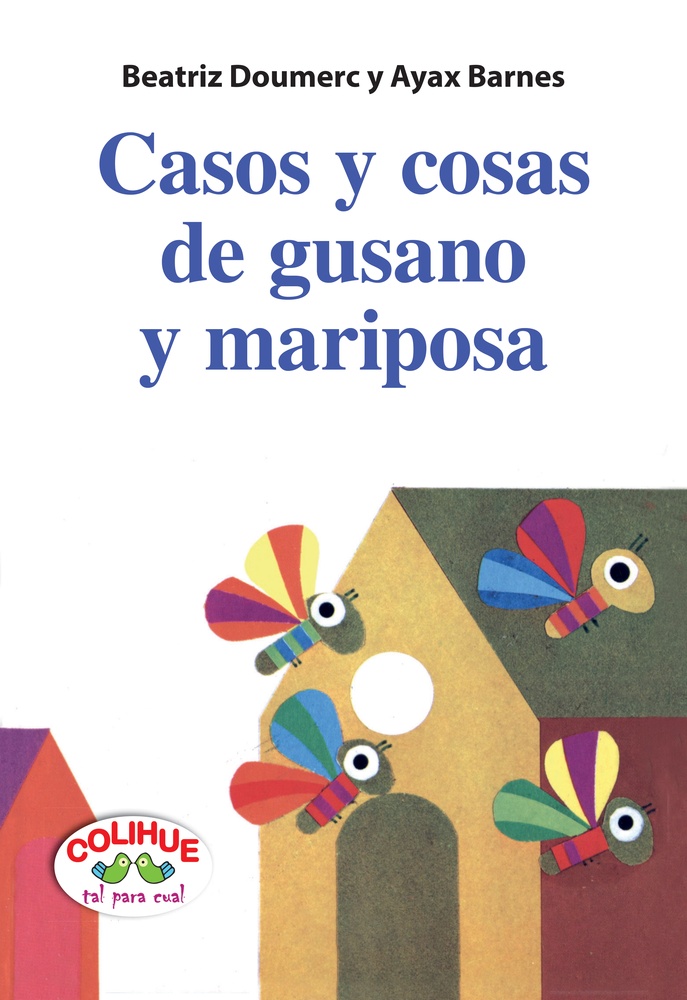Casos y cosas de gusano y mariposa