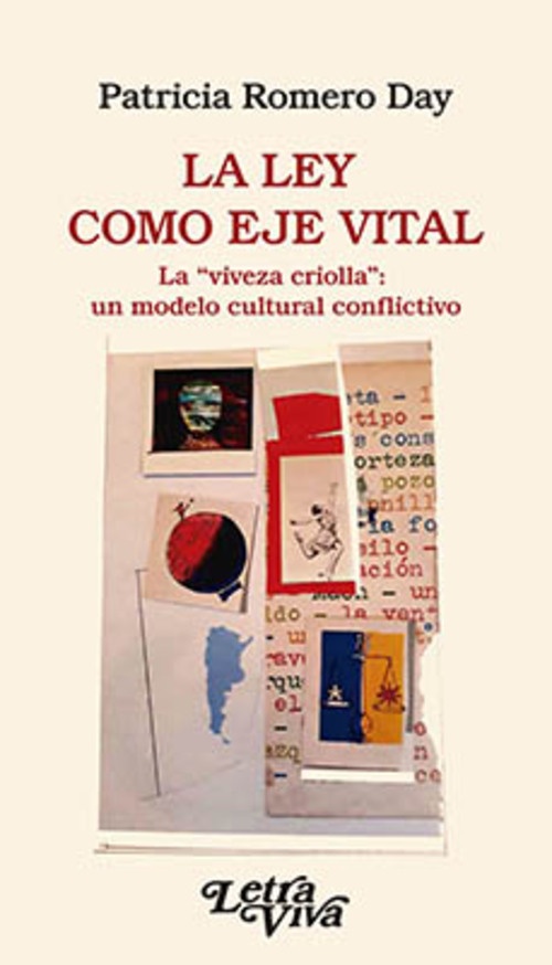 La ley como eje vital