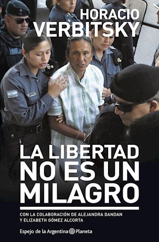 La Libertad es un milagro