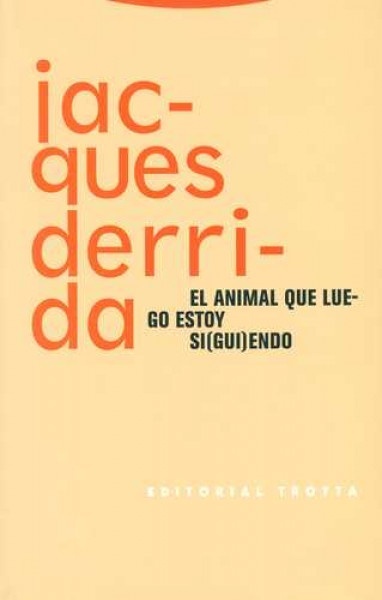 El animal que luego estoy si(gui)endo