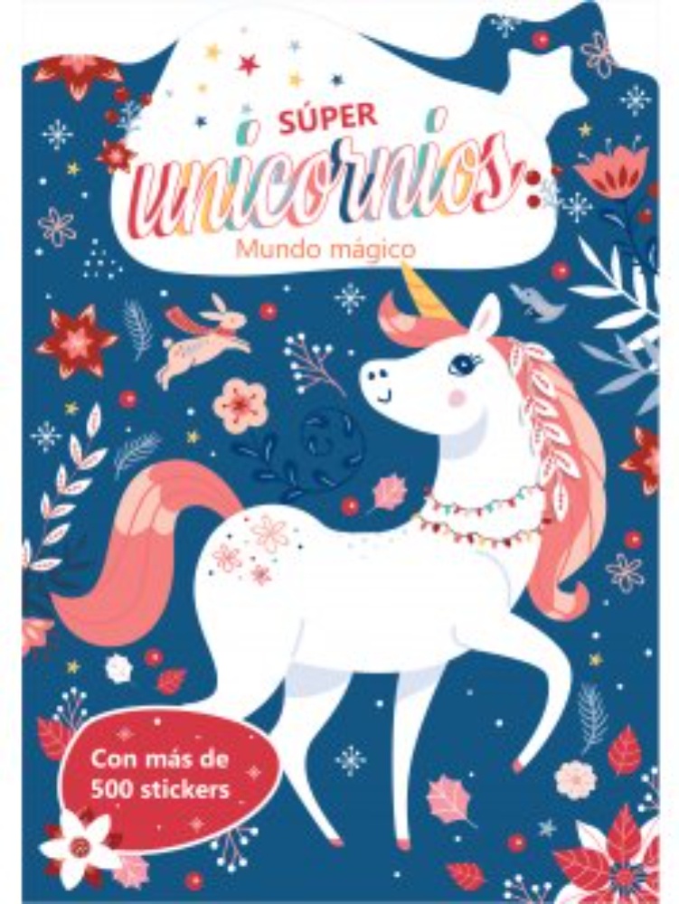 Súper unicornios: mundo mágico