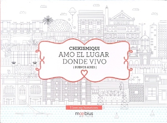 Amo el lugar donde vivo. Buenos Aires