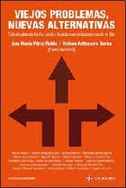 Viejos problemas, nuevas alternativas