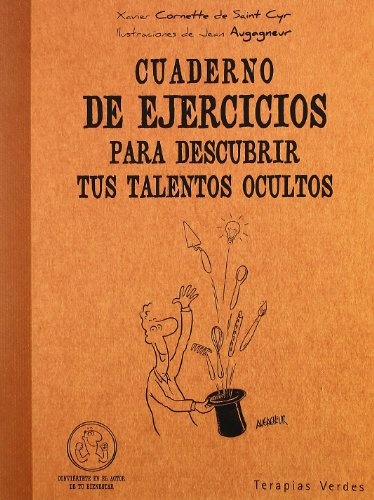 Cuaderno de ejercicios para descubrir tus talentos ocultos
