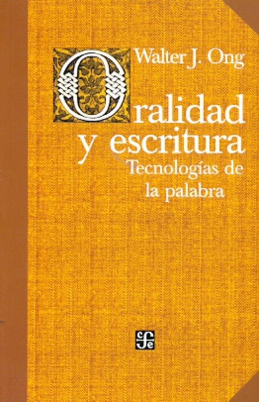 Oralidad y escritura: tecnologias de la palabra