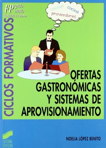 Ofertas gastronómicas y sistemas de aprovisionamiento