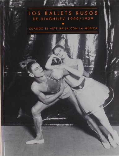 Los Ballets Rusos De Diaghilev