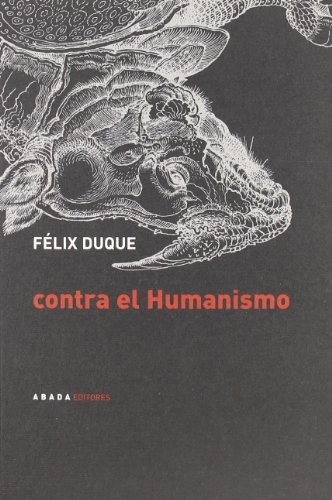 Contra el humanismo