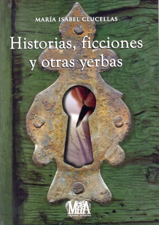 Historias, ficciones y otras yerbas