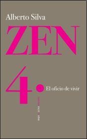 Zen 4 - El oficio de vivir