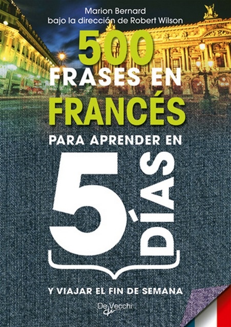 500 frases en frances para aprender en 5 dias