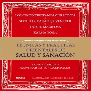 Tecnicas y practicas orientales de salud y sanacion