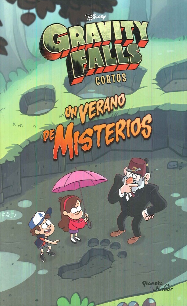 Gravity Falls. Un verano de misterios