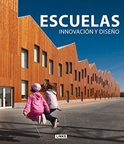 Escuelas. Innovacion y diseño
