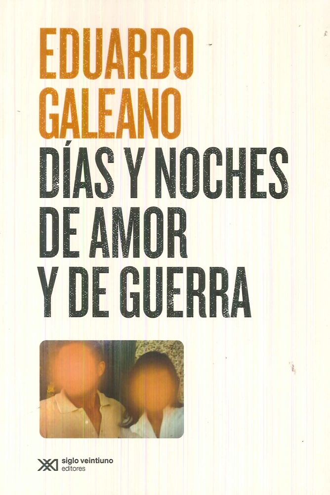 Días y noches de amor y de guerra