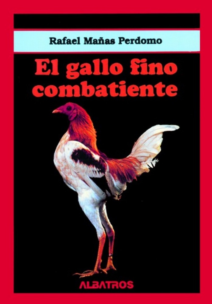 El gallo fino combatiente