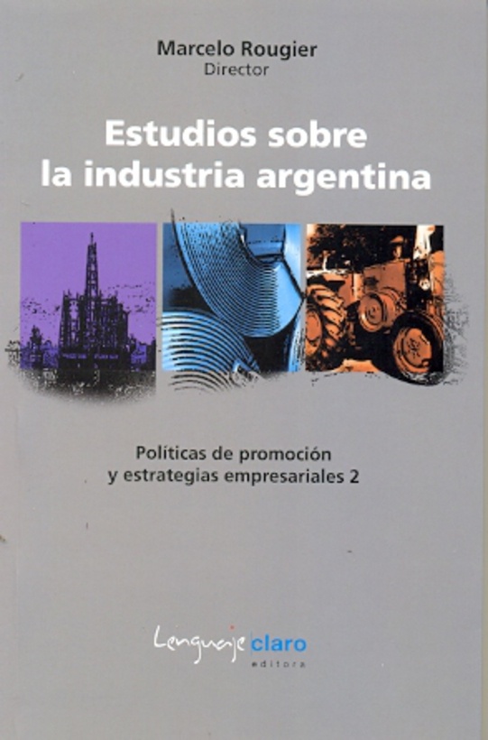 Estudios Sobre La Industria Argentina