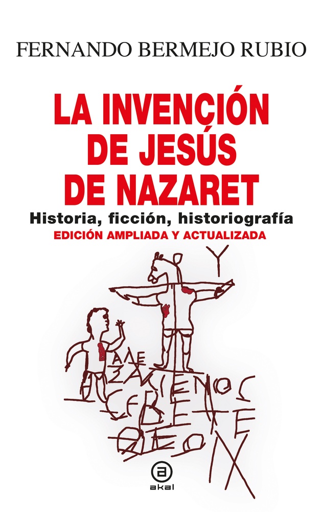 La invencion de Jesus de Nazaret