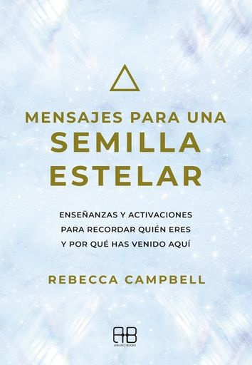 Mensajes para una Semilla Estelar