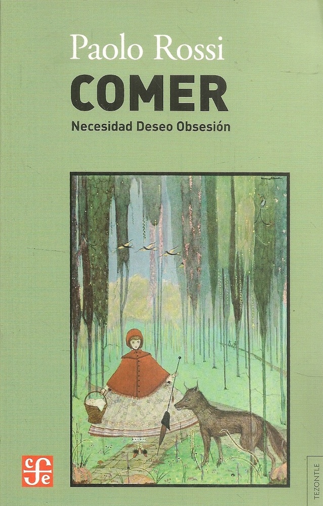 Comer. Necesidad deseo obsesion