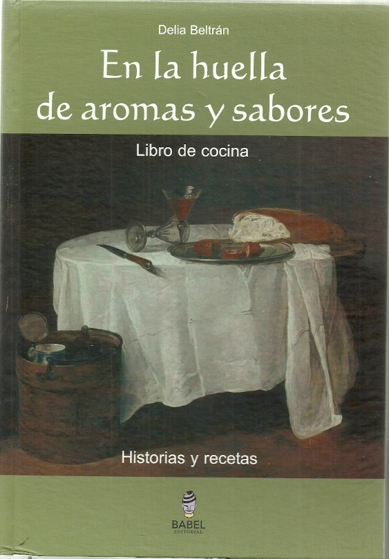 En la huella de aromas y sabores