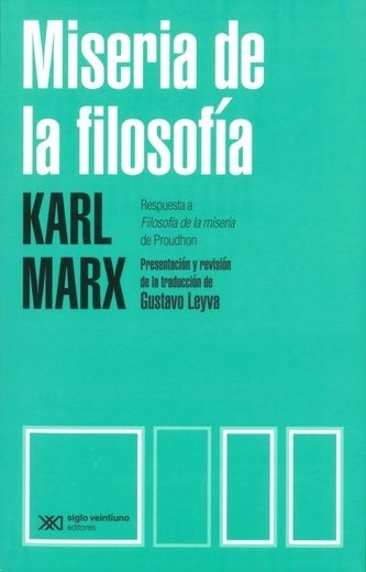 Miseria de la filosofía. Respuesta a filosofía de la miseria de Proudhon