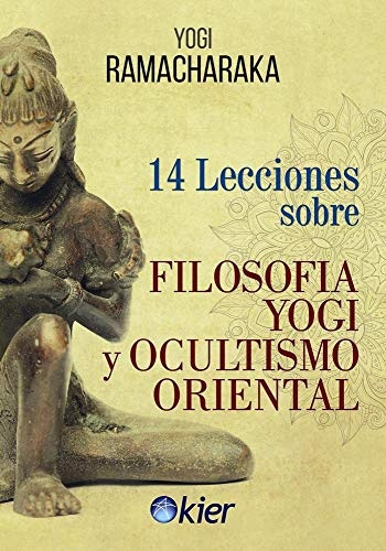 14 lecciones sobre filosofia yogi y ocultismo