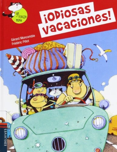 ¡Odiosas vacaciones!
