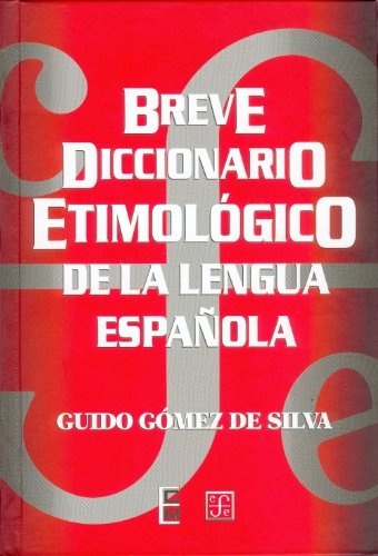 Breve diccionario etimologico de la lengua española