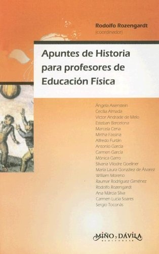 Apuntes de Historia para profesores de Ed. Fís.***