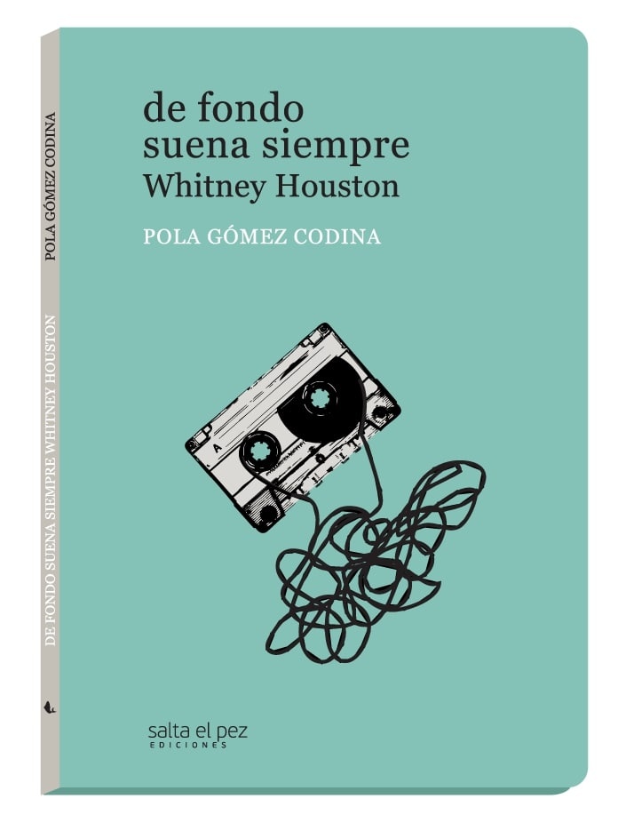 De fondo suena siempre Whitney Houston