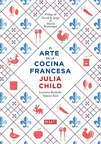 El arte de la cocina francesa (vol. 1)