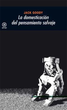 Domesticacion del pensamiento salvaje