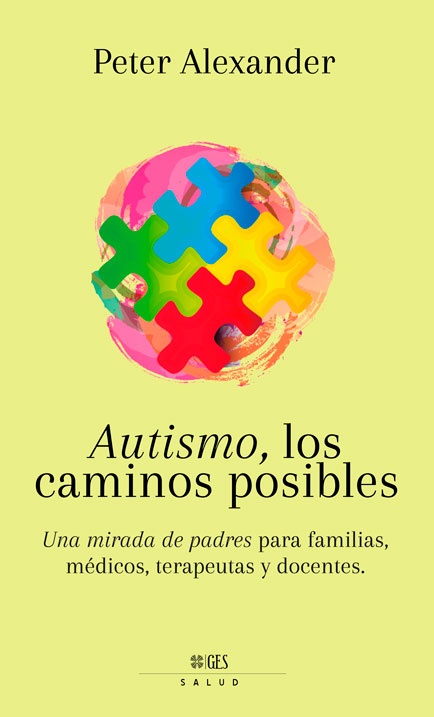 Autismo, Los Caminos Posibles