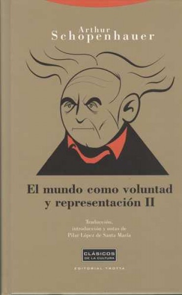 El mundo como voluntad y representacion II