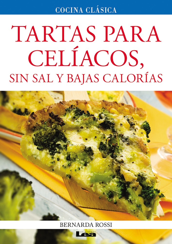 Tartas para celíacos, sin sal y bajas calorías 2 ed.