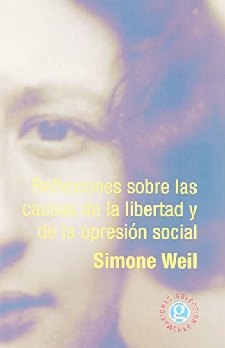 Reflexiones sobre las causas de la libertad y de la opresion social