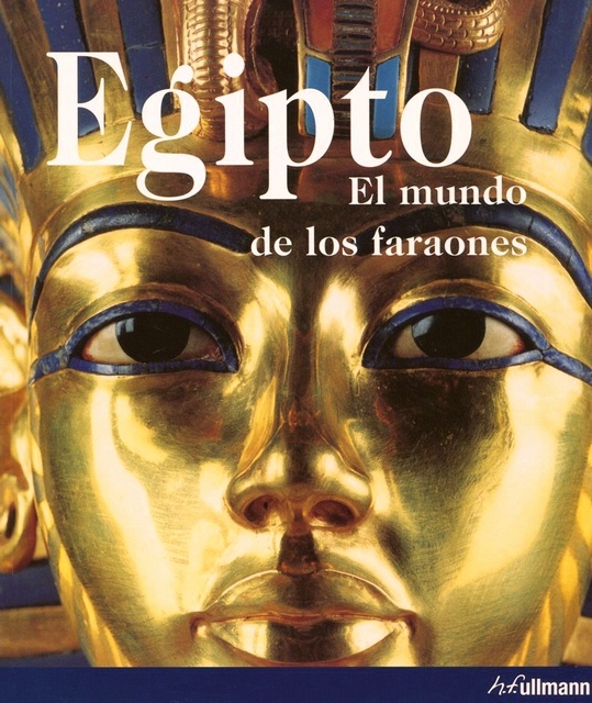 Egipto, el mundo de los faraones