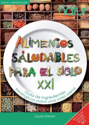 Alimentos saludables para el siglo XXI