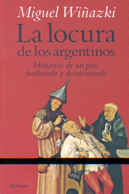 La Locura de los argentinos