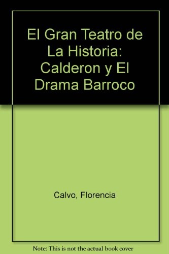 Gran teatro de la historia, El. Calderon y el dr.