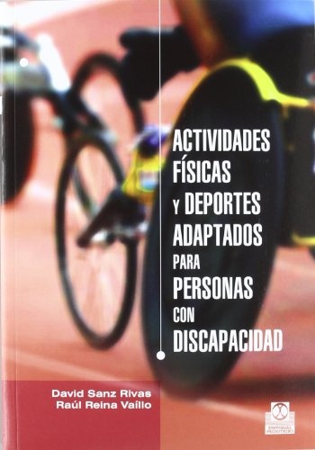 Actividades Fisicas Y Deportes Adaptados Para Personas Con Discapacidad