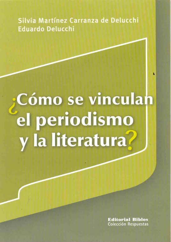 ¿Cómo se vinculan el periodismo y la literatura?