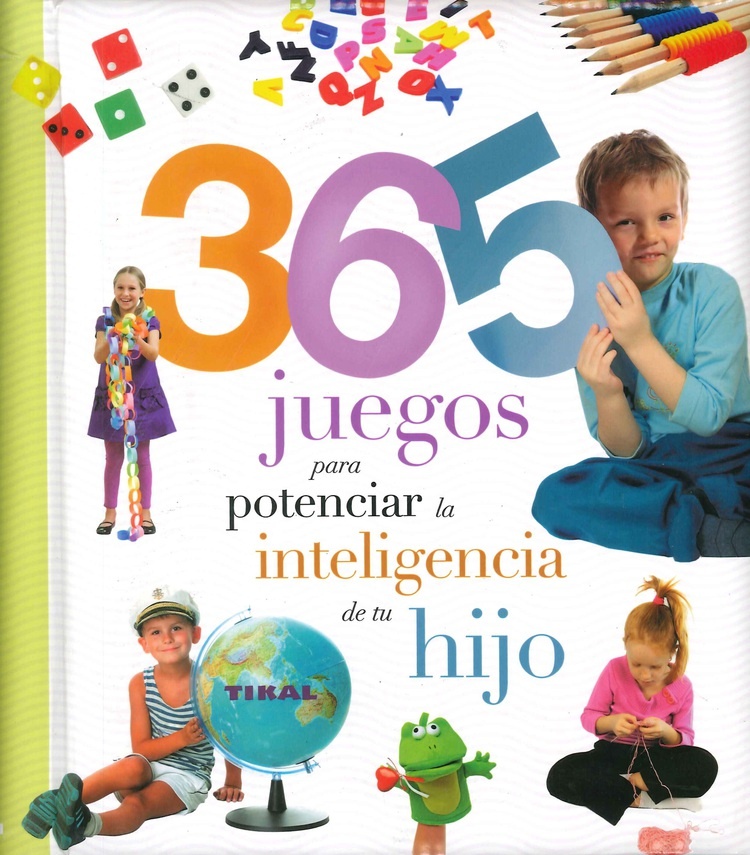 365 juegos para potenciar la inteligencia de su hijo