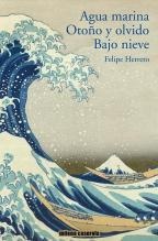 Agua marina / Otoño y olvido / Bajo nieve