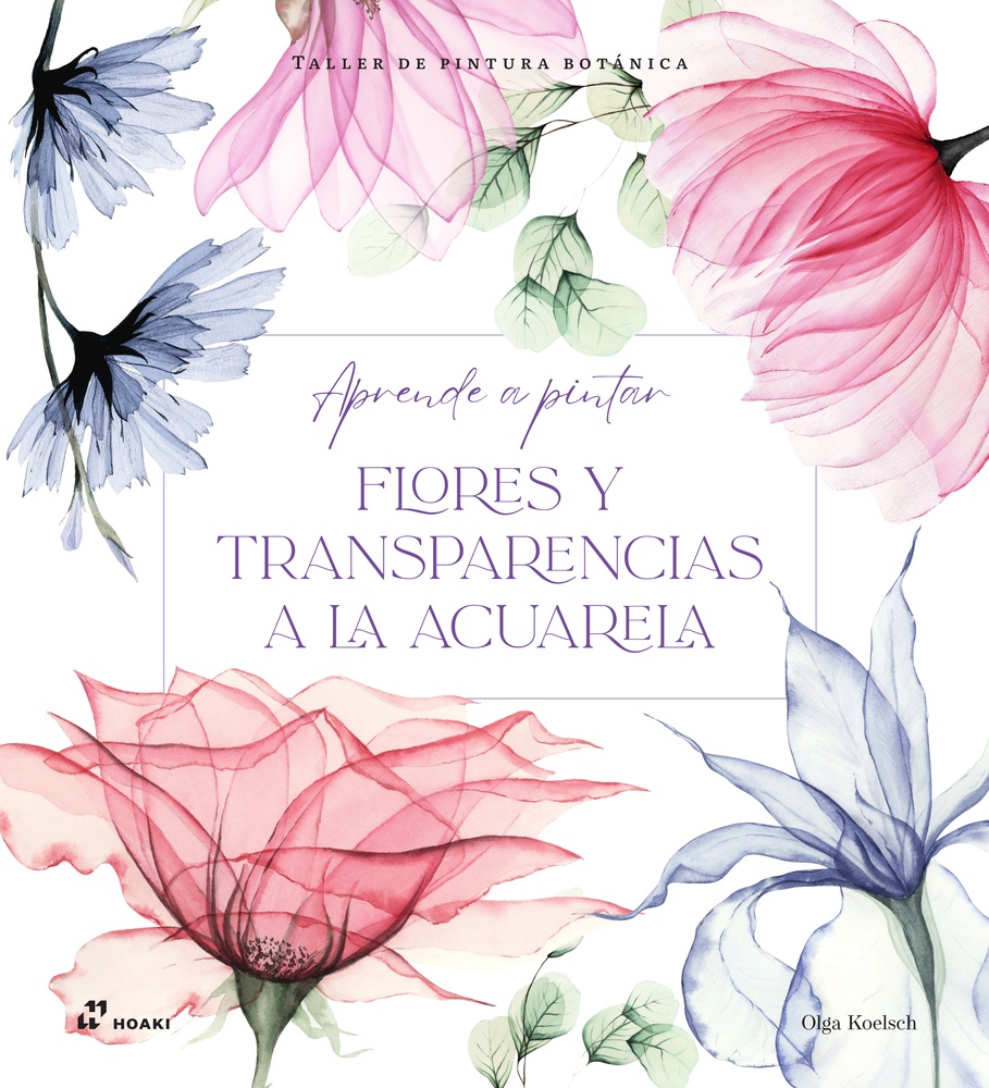 Aprende a pintar flores y transparencias a la acuarela