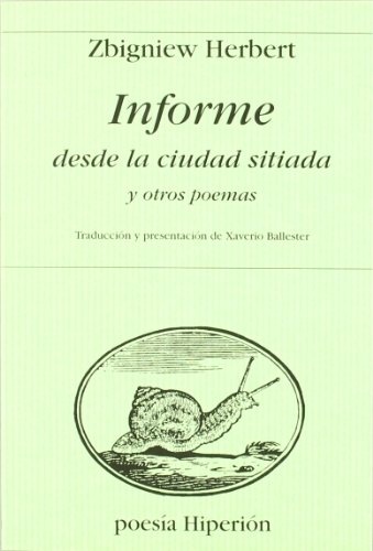 Informe desde la ciudad sitiada y otros poemas