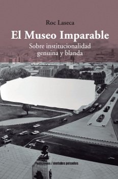 El Museo imparable