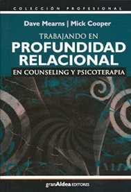 trabajando en profundidad relacional en counseling y psicote (reimpresión)